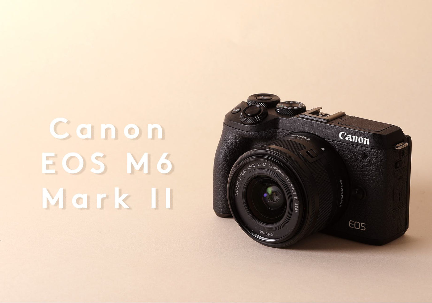 Ketterä ja monipuolinen sisällöntuottajan unelmakamera: Canon EOS M6 Mark II